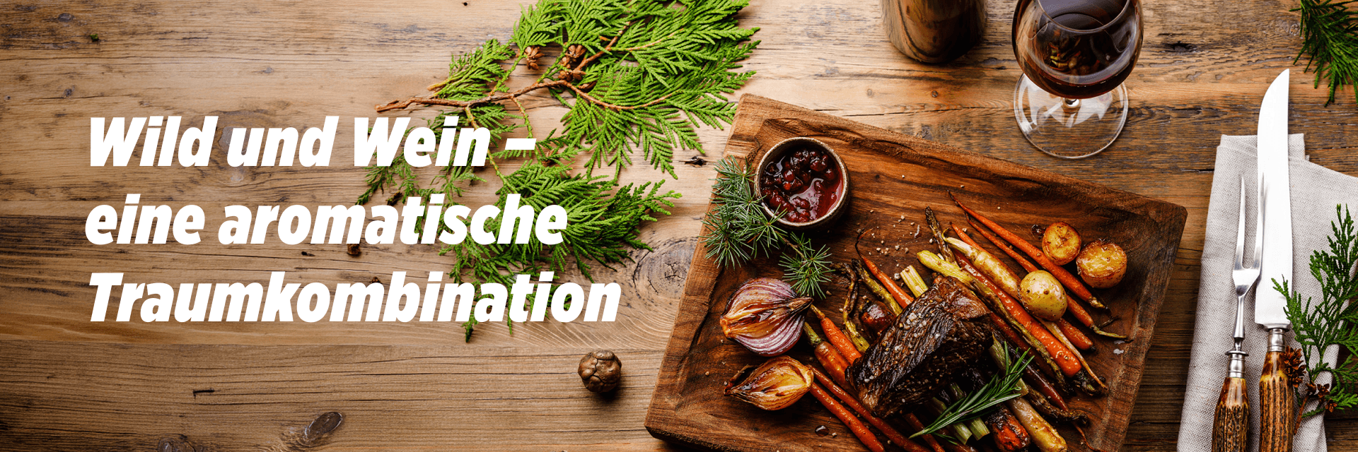 Wild und Wein