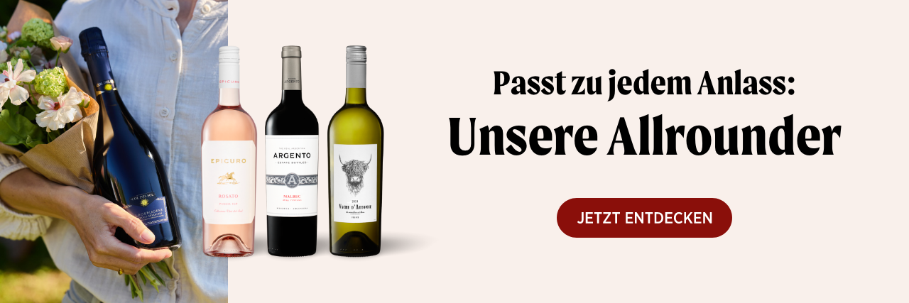 Unsere Allrounder-Weine